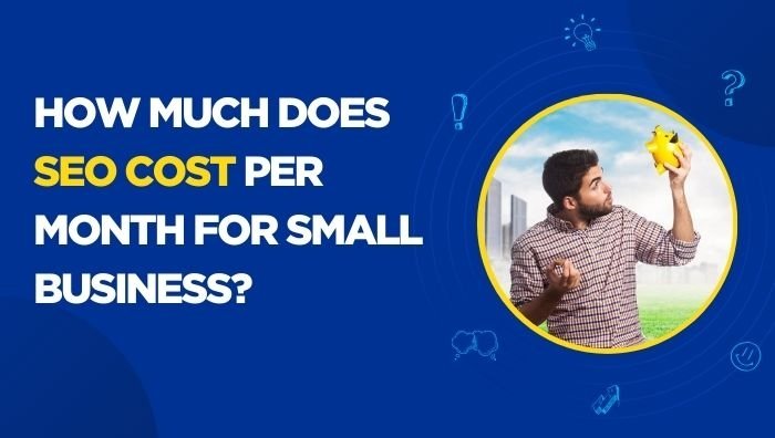 How Much Does Seo Cost for a Small Business in India